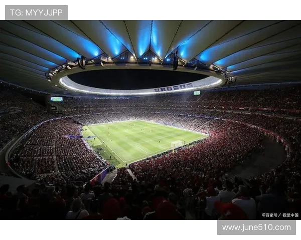 马德里竞技提升进攻火力全力冲击西甲冠军宝座